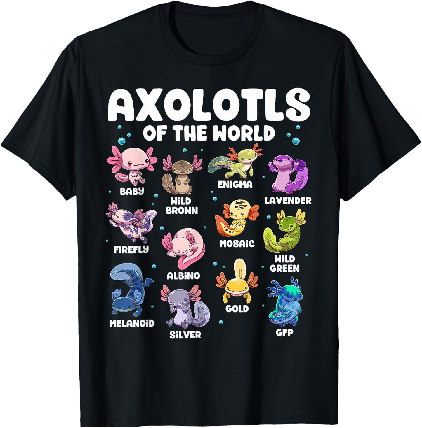 Axolotl Shirt Kawaii Axolotls of The World Types of Axolotls T-Shirt